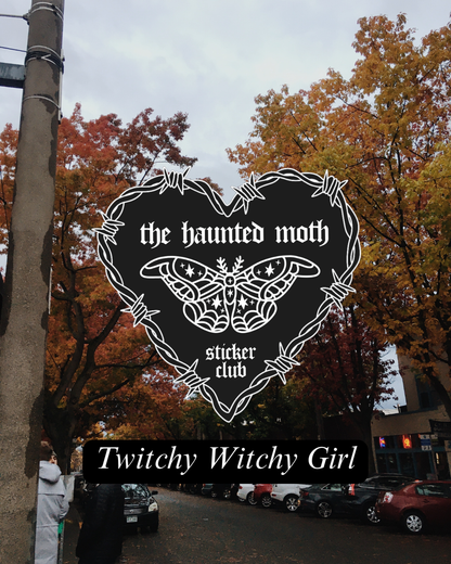 Haunted Moth Sticker Club ~ Twitchy Witchy Girl
